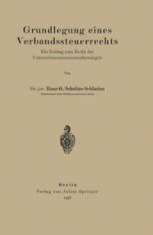 Grundlegung eines Verbandssteuerrechts: Ein Beitrag zum Recht der Unternehmenszusammenfassungen