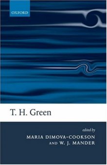 T. H. Green: Ethics, Metaphysics, and Political Philosophy