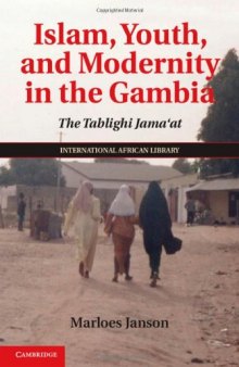 Islam, Youth, and Modernity in the Gambia: The Tablighi Jama'at