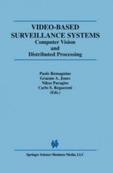 Video-Based Surveillance Systems: Computer Vision and Distributed Processing