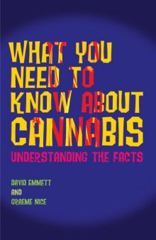What You Need to Know About Cannabis: Understanding the Facts