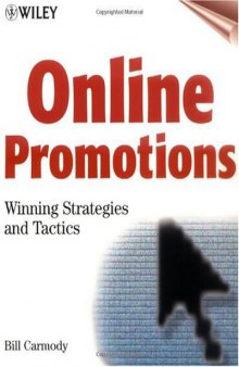 Online Promotions: Winning Strategies and Tactics