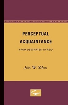 Perceptual Acquaintance: From Descartes to Reid (Minnesota Archive Editions)