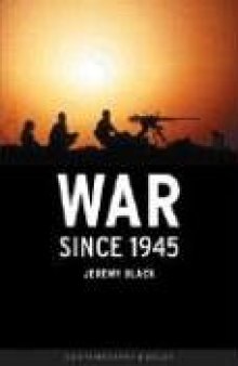 War since 1945 (Reaktion Books - Contemporary Worlds)