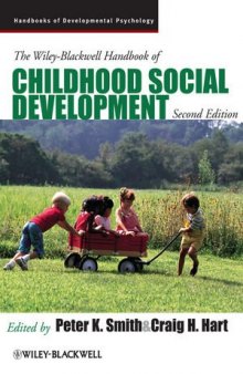 The Wiley-Blackwell Handbook of Childhood Social Development (Blackwell Handbooks of Developmental Psychology)