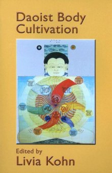 Daoist Body Cultivation: Traditional Models And Contemporary Practices