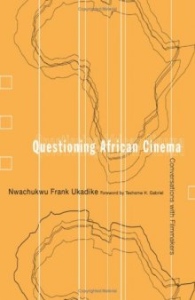 Questioning African Cinema: Conversations With Filmmakers