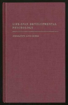 Life-Span Developmental Psychology. Normative Life Crises