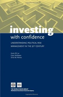 Investing With Confidence: Understanding Political Risk Management in the 21st Century