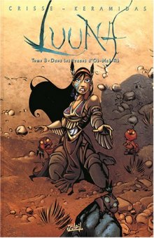 Luuna, Tome 3 : Dans les traces d'Oh-Mah-Ah