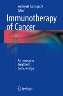 Immunotherapy of Cancer: An Innovative Treatment Comes of Age