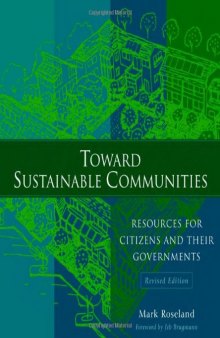 Toward Sustainable Communities: Resources for Citizens and Their Governments