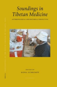 Soundings in Tibetan Medicine: Anthropological and Historical Perspectives: Tibetan Studies: Proceedings of the Tenth Seminar of the International Association for Tibetan Studies, Oxford, 2003.