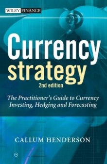 Currency Strategy: The Practitioner's Guide to Currency Investing, Hedging and Forecasting (The Wiley Finance Series)