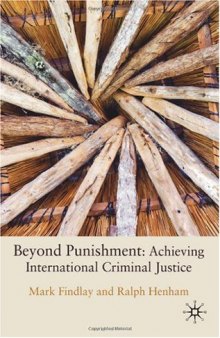 Beyond Punishment in International Criminal Justice 