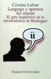 Lenguaje y apertura del mundo: El Giro Linguistico de la Hermeneutica De Heidegger