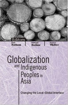Globalization and Indigenous Peoples in Asia: changing the local–global interface