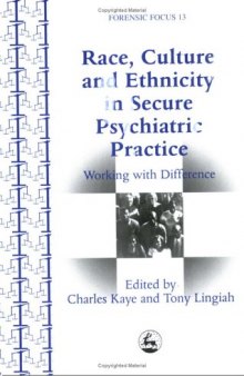 Race, Culture and Ethnicity in Psychiatric Practice: Working With Difference