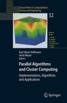 Parallel Algorithms and Cluster Computing: Implementations, Algorithms and Applications (Lecture Notes in Computational Science and Engineering)