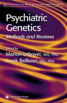 Psychiatric Genetics: Methods and Reviews