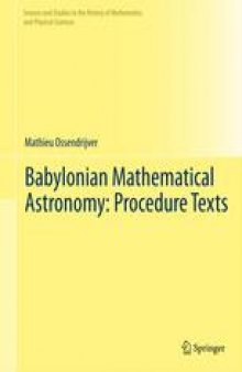 Babylonian Mathematical Astronomy: Procedure Texts