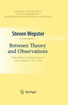 Between Theory and Observations: Tobias Mayer's Explorations of Lunar Motion, 1751-1755