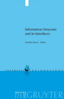 Information Structure and its Interfaces (Interface Explorations)