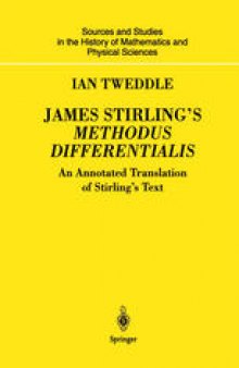 James Stirling’s Methodus Differentialis : An Annotated Translation of Stirling’s Text