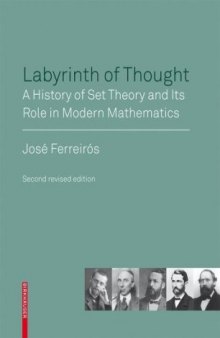 Labyrinth of thought: A history of set theory and its role in modern mathematics