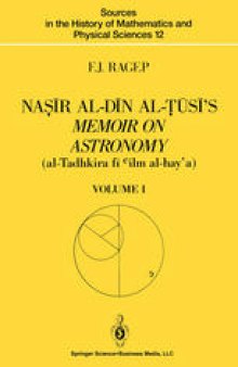 Naṣīr al-Dīn al-Ṭūsī’s Memoir on Astronomy (al-Tadhkira fī cilm al-hay’a): Volume I: Introduction, Edition, and Translation