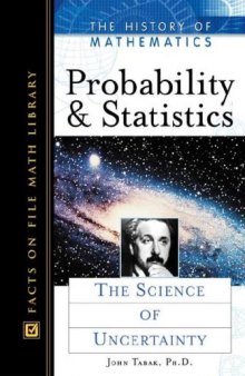 Probability And Statistics: The Science Of Uncertainty (History of Mathematics)