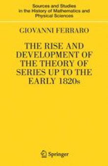 The Rise and Development of the Theory of Series up to the Early 1820s