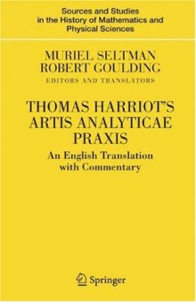 Thomas Harriot’s Artis Analyticae Praxis: An English Translation with Commentary