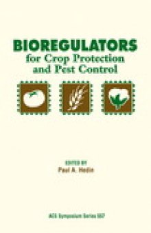 Bioregulators for Crop Protection and Pest Control
