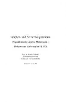 Graphen- und Netzwerkalgorithmen (Algorithmische Diskrete Mathematik I): Skriptum zur Vorlesung im SS 2006