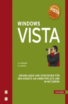 Microsoft Windows Vista - Grundlagen und Strategien für den Einsatz am Arbeitsplatz und im Netzwerk