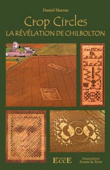 Crop circles : la révélation de Chilbolton