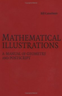 Mathematical Illustrations: A Manual of Geometry and PostScript