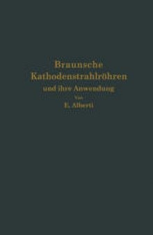 Braunsche Kathodenstrahlröhren und ihre Anwendung