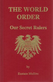 The World Order, Our Secret Rulers, 2nd Edition