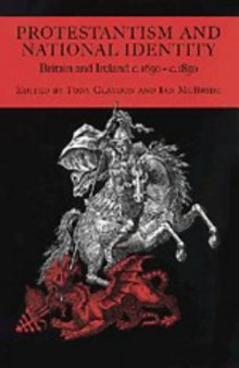 Protestantism and National Identity: Britain and Ireland, c. 1650-c. 1850