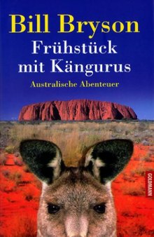 Fruhstuck mit Kangurus. Australische Abenteuer