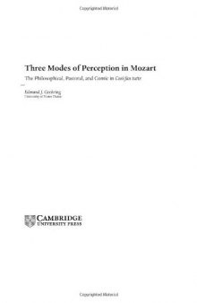 Three Modes of Perception in Mozart: The Philosophical, Pastoral, and Comic in CosA­ fan tutte
