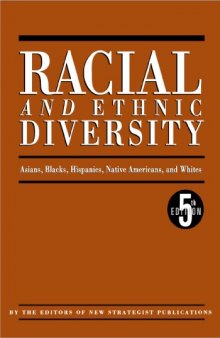 Racial and Ethnic Diversity: Asians, Blacks, Hispanics, Native Americans, and Whites