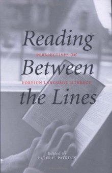 Reading Between the Lines: Perspectives on Foreign Language Literacy