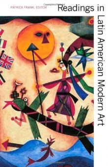 Readings in Latin American Modern Art