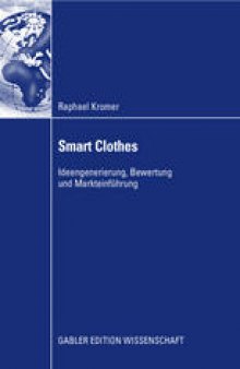 Smart Clothes: Ideengenerierung, Bewertung und Markteinführung