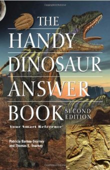 The Handy Dinosaur Answer Book, Second Edition