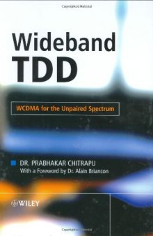 Wideband TDD: WCDMA for the Unpaired Spectrum