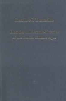 Histories and Pseudo-Histories of the Insular Middle Ages (Collected Studies Series, 316)